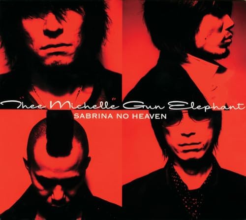 ミュージシャン Michelle Gun Elephant SABRINA NO HEAVEN Amazon.co.jp: SABRINA NO HEAVEN : THEE MICHELLE GUN ELEPHANT
